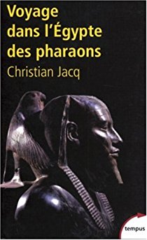 Voyage dans l'Égypte des pharaons avec Christian Jacq