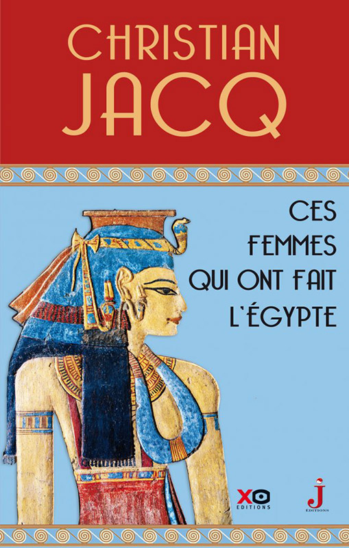 Ces femmes qui ont fait l'Egypte